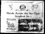 Hands Across the Sea Club, Scrapbook No. 1; Tulsa World