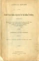 Annual Report of the U.S. Indian Inspector with the Union Agency, Superintendents of Schools ...